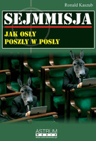 Sejmmisja. Jak osły poszły w posły