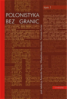 Polonistyka bez granic. Tom 1: Wiedza o literaturze i kulturze. Tom 2: Glottodydaktyka polonistyczna - współczesny język polski - językowy obraz świata