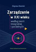 Zarządzanie w XXI wieku według teorii..