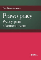 Prawo pracy. Wzory pism z komentarzem
