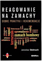 Reagowanie na zamachy. Dobre praktyki i rekomendacje