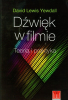 Dźwięk w filmie Teoria i praktyka [Yewdall David Lewis]