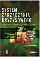 System zarządzania kryzysowego Diagnoza i kierunki doskonalenia