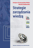 Strategie zarządzania wiedzą. Modele teoretyczne i empiryczne