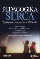 Pedagogika serca. Wychowanie emocjonalne w XXI wieku (1)