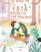 Tata kocha cię tak mocno!