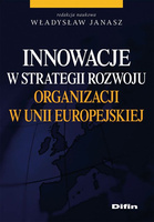 Innowacje w strategii rozwoju organizacji w Unii Europejskiej