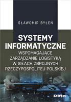 Systemy informatyczne wspomagające zarządzanie logistyką w Siłach Zbrojnych Rzeczypospolitej Polskiej
