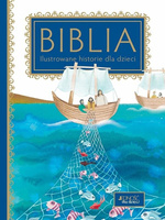 Biblia. Ilustrowane historie dla dzieci
