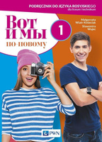 Wot i my. Po nowomu. 1 podr. w.2019 PWN