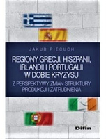 Regiony Grecji, Hiszpanii, Irlandii i Portugalii w dobie kryzysu z perspektywy zmian struktury produkcji i zatrudnienia
