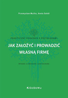 Jak założyć i prowadzić własną firmę