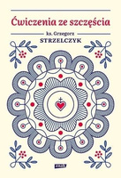 Ćwiczenia ze szczęścia