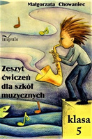 Zeszyt ćwiczeń dla szkół muzycznych. Klasa 5