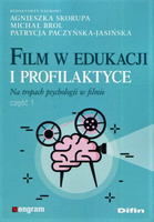 Film w edukacji i profilaktyce. Na tropach psychologii w filmie. Część 1