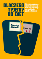 Dlaczego tyjemy od diet, Sandra Aamodt