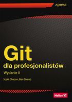 Git dla profesjonalistów. Wydanie II