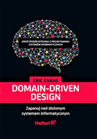 Domain-Driven Design. Zapanuj nad złożonym systemem informatycznym