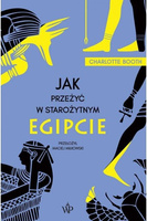 Jak przeżyć w starożytnym Egipcie