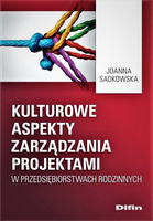 Kulturowe aspekty zarządzania projektami w przedsiębiorstwach rodzinnych