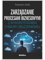 Zarządzanie procesami biznesowymi z wykorzystaniem chmury obliczeniowej
