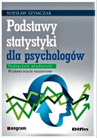 Podstawy statystyki dla psychologów. Podręcznik akademicki. Wydanie trzecie poprawione