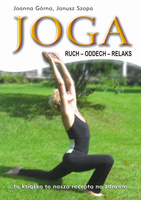 Joga. Ruch, Oddech, Relaks