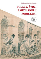 Polacy, Żydzi i mit handlu kobietami