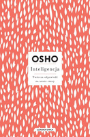 Inteligencja. Twórcza odpowiedź na nasze czasy