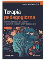 Terapia pedagogiczna. Część 2. Scenariusze zajęć dla uczniów w starszych klasach szkoły podstawowej