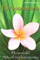 Ho'oponopono. Hawajski rytuał wybaczania