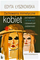 Zachowania mimetyczne kobiet pod wpływem telewizji i doświadczeń codzienności