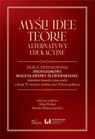 Myśli idee teorie. Alternatywy edukacyjne