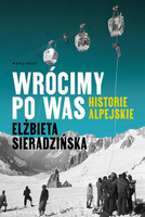 Wrócimy po was. Historie alpejskie