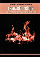 Człowiek i religia  Studium z zakresu genezy i społecznej funkcji religii