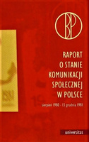 Raport o stanie komunikacji społecznej w Polsce (sierpień 1980-13 grudnia 1981)