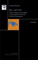 Być czyli mieć. Próba transpozycji projektu „Przyczynków do filozofii” Martina Heideggera