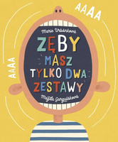 Zęby. Masz tylko dwa zestawy