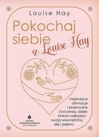 Pokochaj siebie z Louise Hay