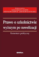 Prawo o szkolnictwie wyższym po nowelizacji. Komentarz praktyczny