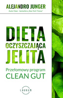 Dieta oczyszczająca jelita  Przełomowy program CLEAN GUT