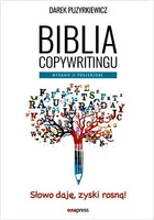 Biblia copywritingu. Wydanie II poszerzone