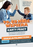 To, co mnie wspiera. Edukacja polonistyczna poz.II