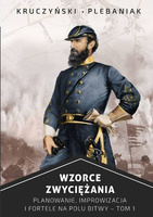 Wzorce zwyciężania. Planowanie, improwizacja i fortele na polu bitwy - tom I