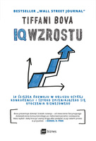 IQ wzrostu. 10 ścieżek rozwoju w obliczu ostrej konkurencji i szybko zmieniającego się otoczenia biznesowego