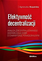 Efektywność decentralizacji. Analiza zdecentralizowanego dostarczania dóbr o charakterze ponadlokalnym