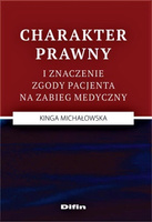 Charakter prawny i znaczenie zgody pacjenta na zabieg medyczny