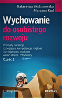Wychowanie do osobistego rozwoju. Część 2