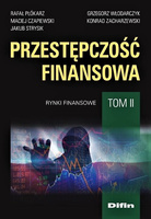 Przestępczość finansowa. Tom 2. Rynki finansowe