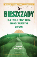 Bieszczady. Dla tych, którzy lubią chodzić własnym